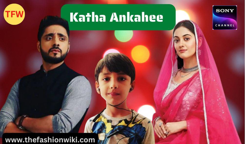 Katha Ankahee ( Sony) Serial Cast, Starting Date, Timing, Wiki & More