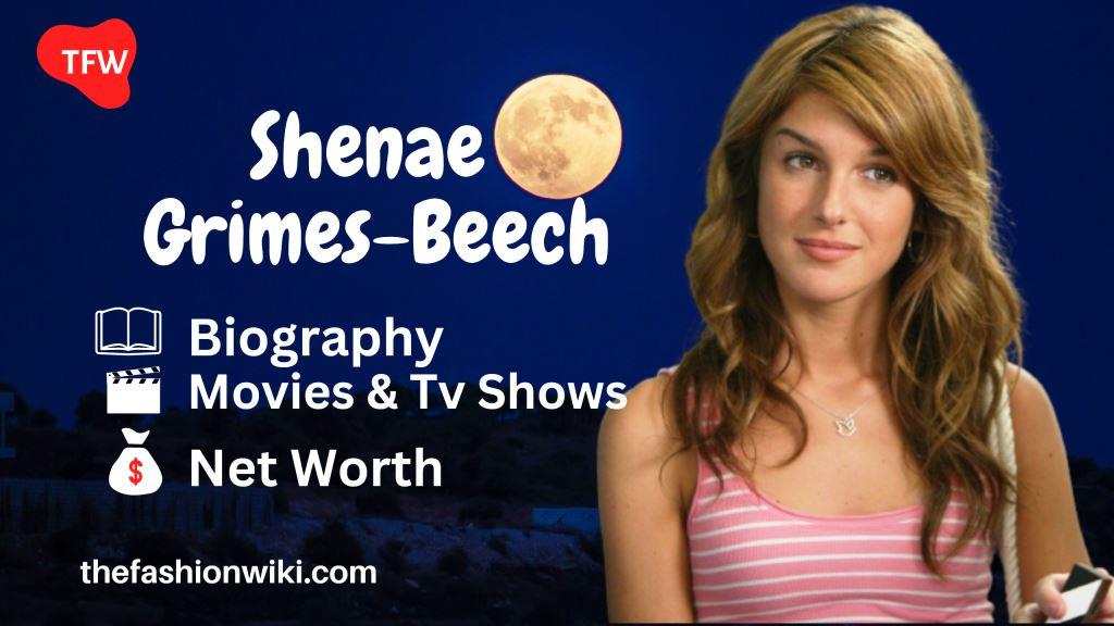 Shenae Grimes-Beech
