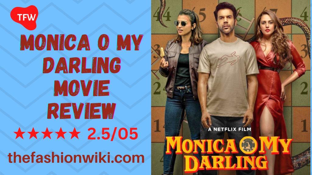 monica o my darling movie review