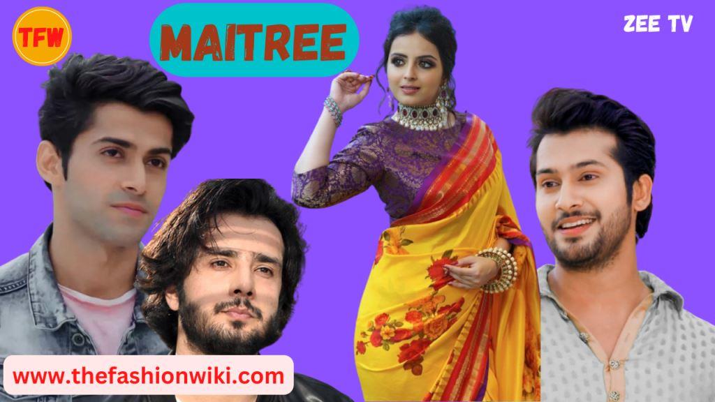 Maitree Hindi Serial