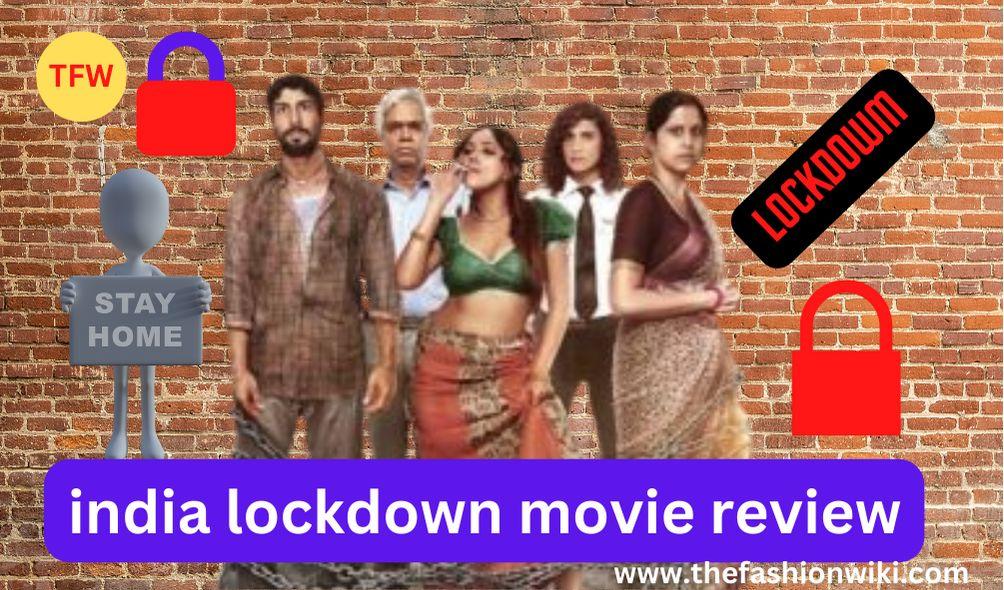 india lockdown movie review