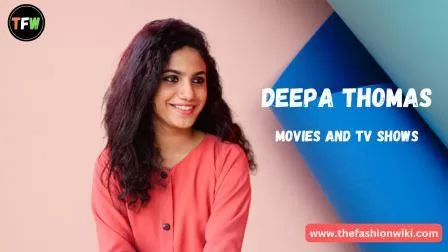 Deepa Thomas Movies And TV Shows