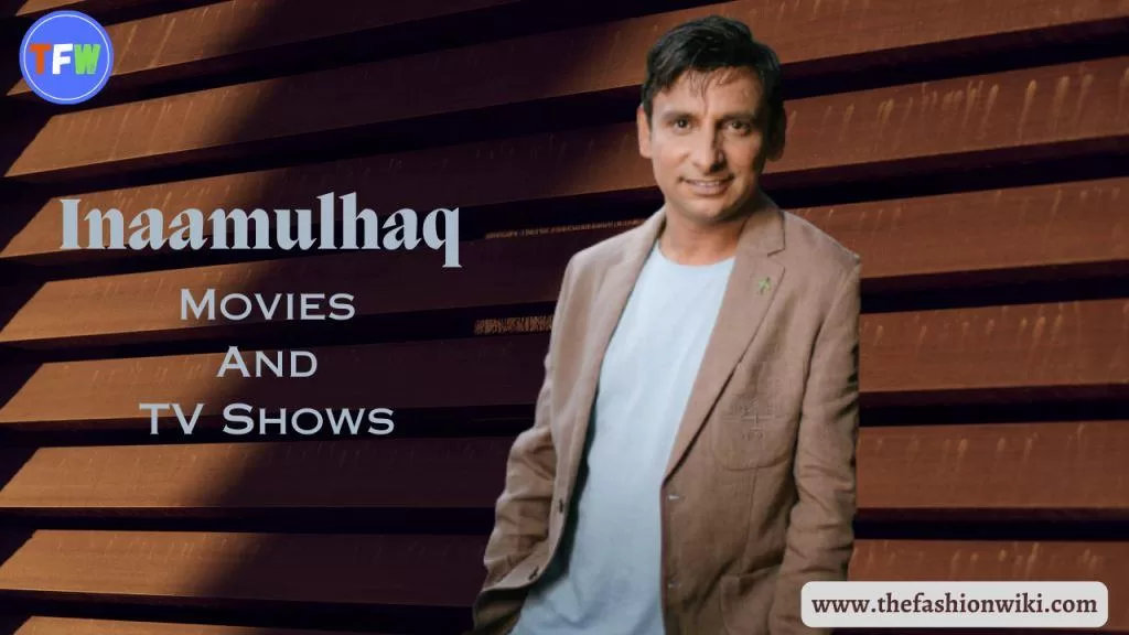 Inaamulhaq Movies And TV Shows