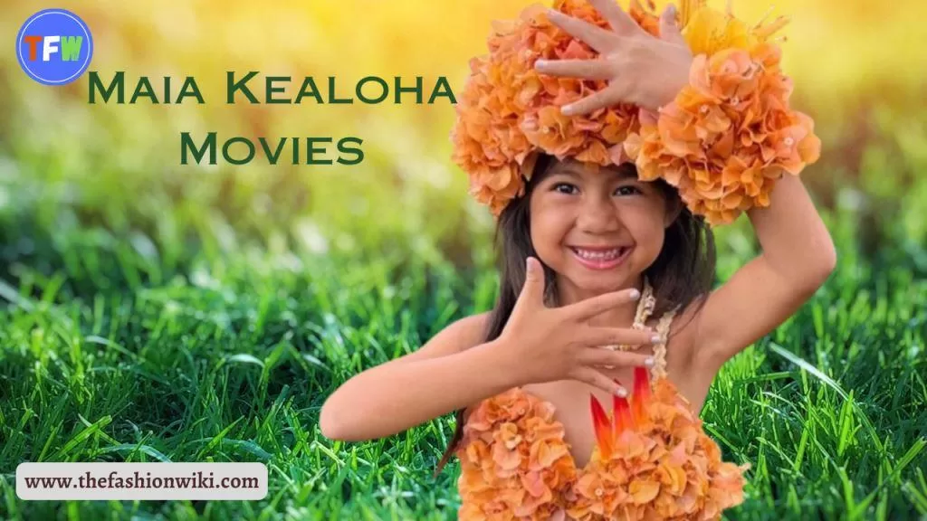 Maia Kealoha Movies