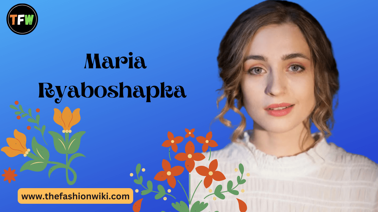 Maria Ryaboshapka Movies And TV Shows, Biography