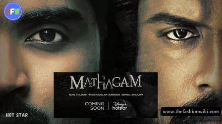 Mathagam (Hot star) Cast, Release Date