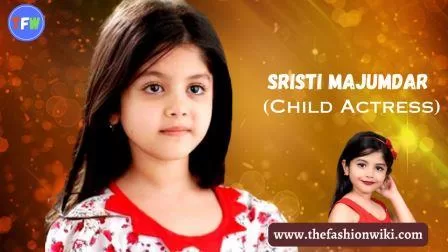 Sristi Majumdar (Child Actress) Age, Height, Weight, TV Shows, Biography