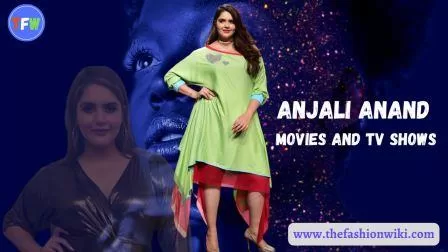Anjali Anand Movies And TV Shows