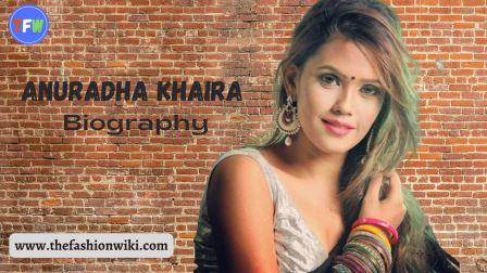 Anuradha Khaira Biography, Age, Height & Weight