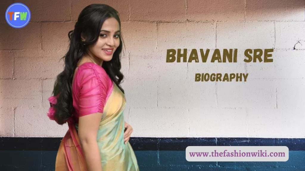 Bhavani Sre Biography