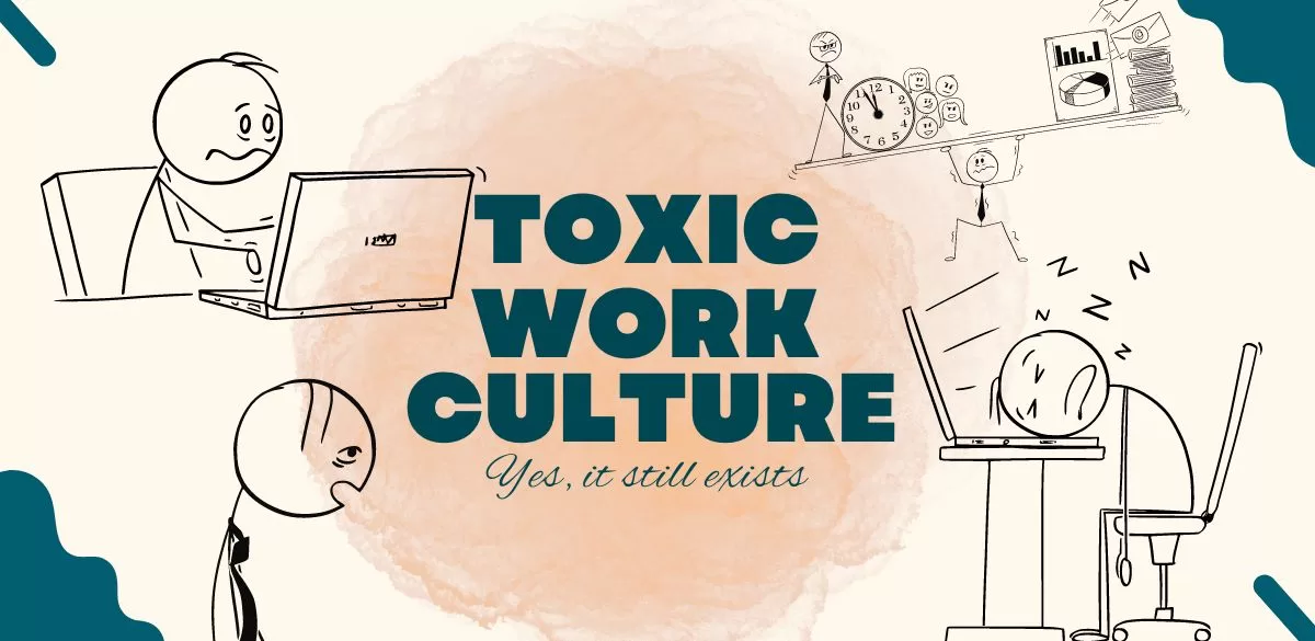 Toxic Work Culture, mental health, workplace, company, healthy work environment, hostile work environment