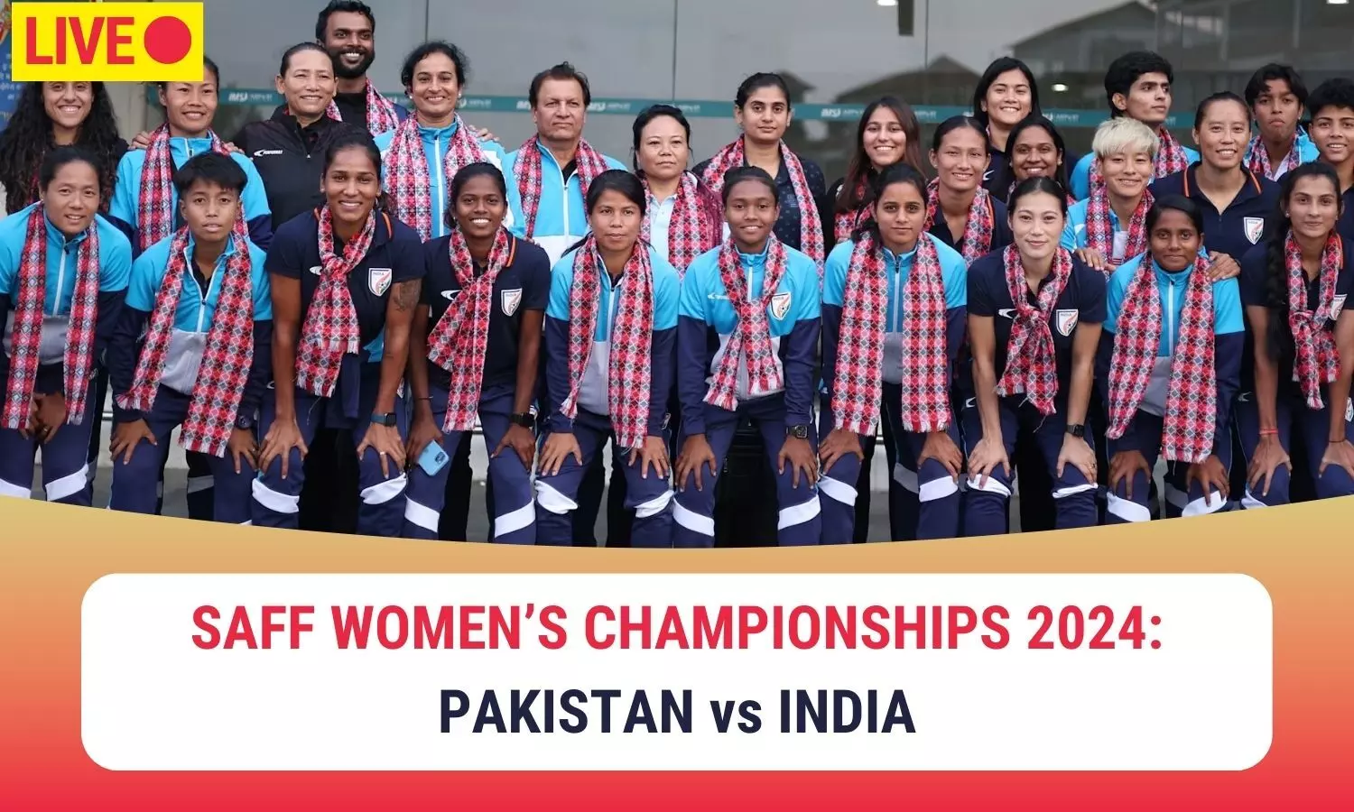 SAFF Womens Cships 2024 LIVE: India takes on Pakistan in opening match- Scores, Updates, Blog