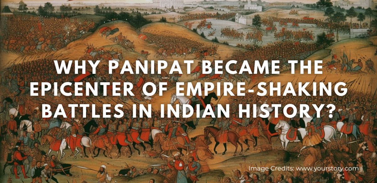 Panipat , History, India, UPSC, Battle